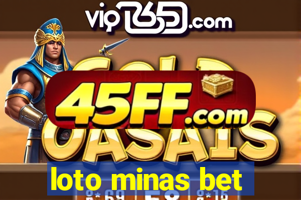 loto minas bet